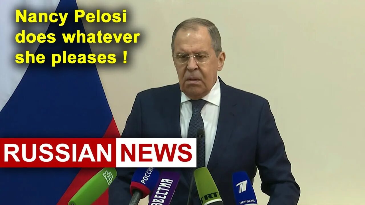 Lavrov spoke unflatteringly about Nancy Pelosi's visit to Taiwan! China, United States, Russia. 2022