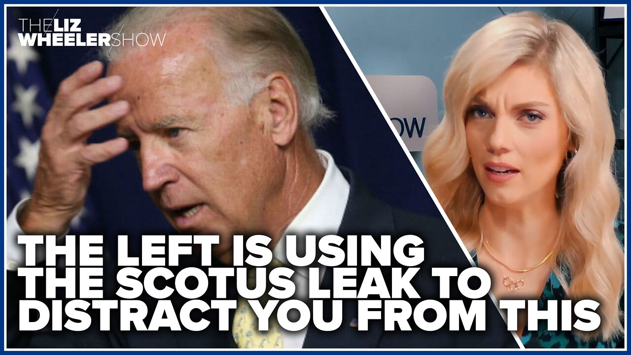 The Left is using the SCOTUS leak to distract you from this