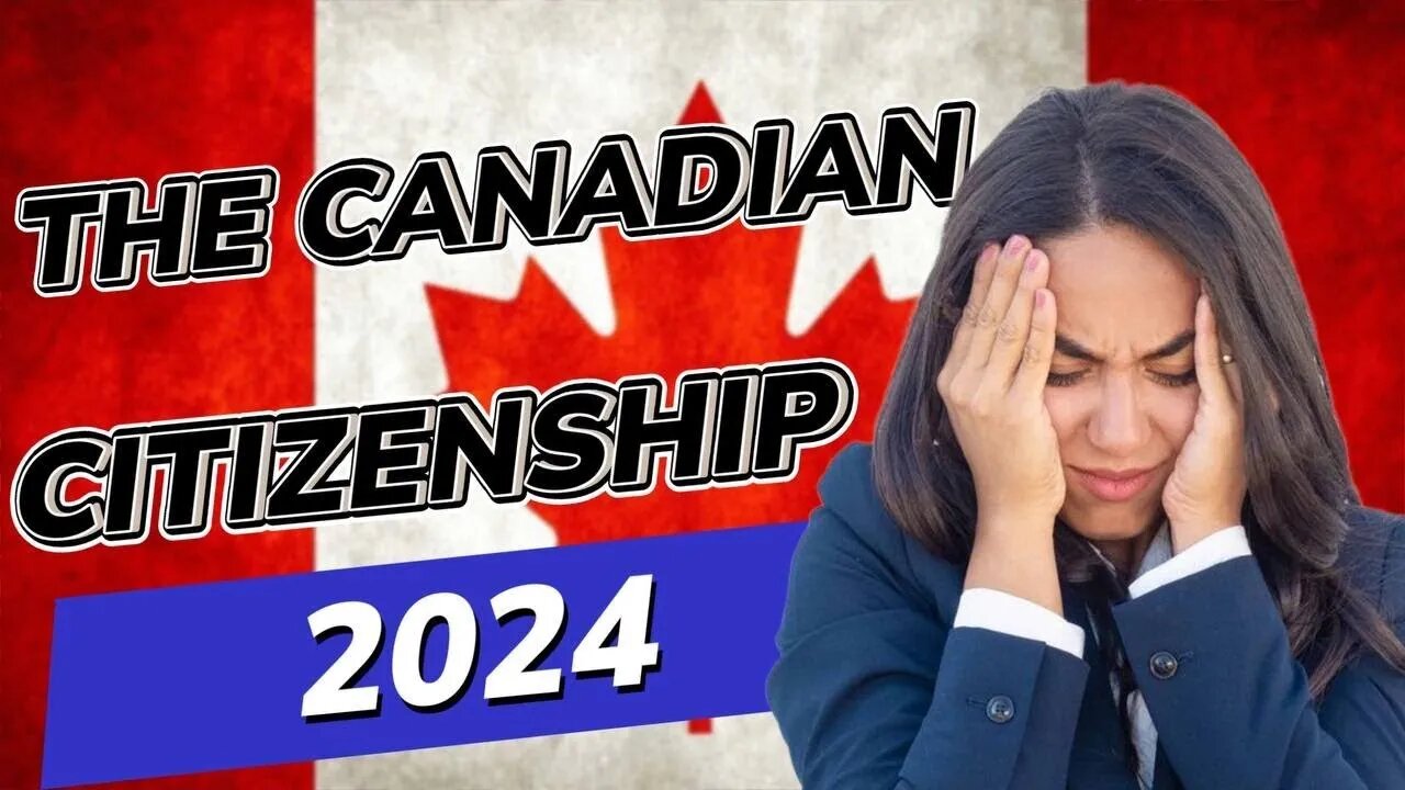 Become a Canadian Citizen in 2024