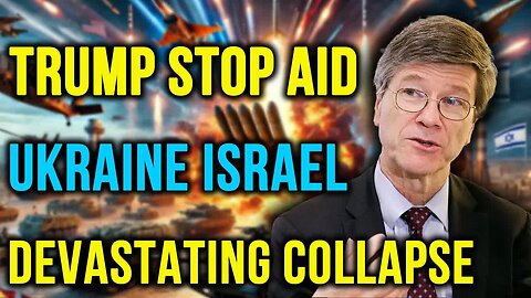 Jeffrey Sachs: Trump’s Shocking Move! Halts All Weapons Supply! Israel & Ukraine Collapse.