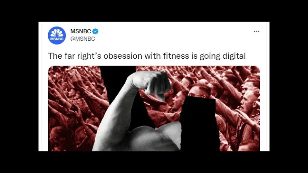 "Lifting Weights Turns You Into A NAZI!" - MSNBC