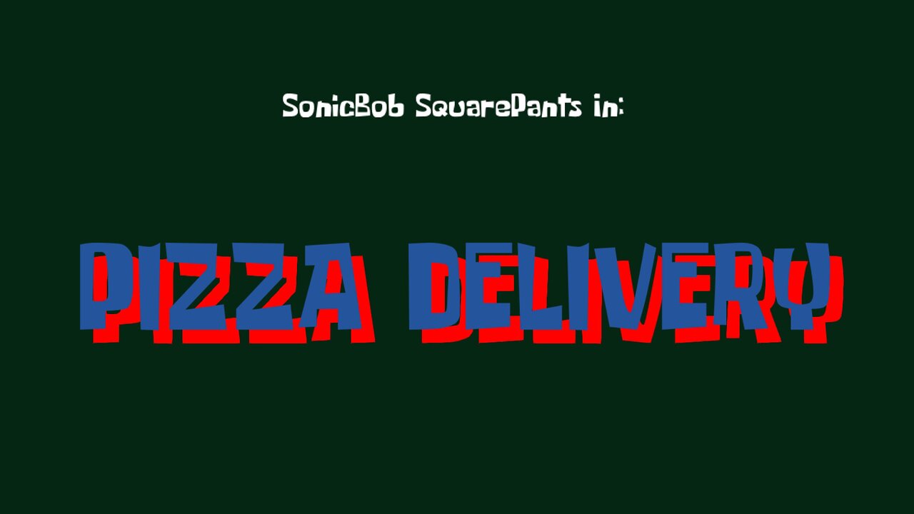 SonicBob SquarePants: Pizza Delivery (English Dubbed)