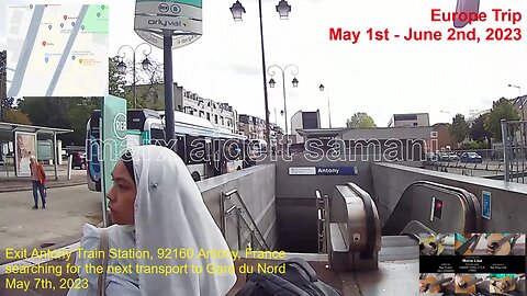 May 7th, 2023 24b Antony: Figuring how to go to Paris Gare du Nord