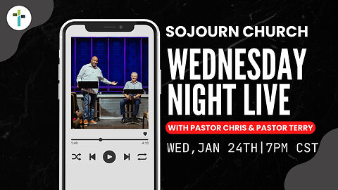 Wednesday Night Live With Pastor Chris & Pastor Terry Livestream | Sojourn Church | Carrollton Texas
