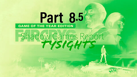 The Slaver Traitor p2 / #FarCry6 - Part 8.5 #TySights #SGR 8/3/24 10pm