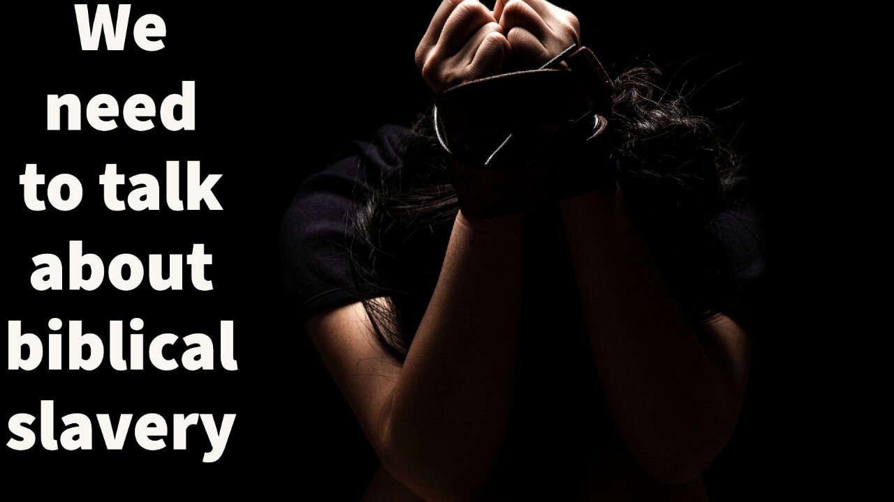SLAVERY in the Bible? Biblical slavery introduction