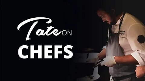 Tate on Chefs | Episode #97 [February 26, 2019] #andrewtate #tatespeech