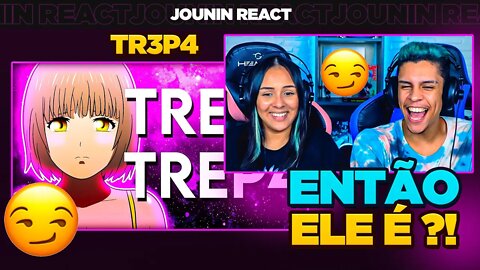 TREP4 TREP4 ( ͡° ͜ʖ ͡°) - ZUEIRA ANIME - AKASHI BR | [React em Casal] 🔥