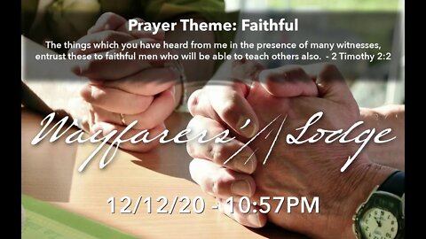 Wayfarers' Lodge - Faithful - December 12, 2020