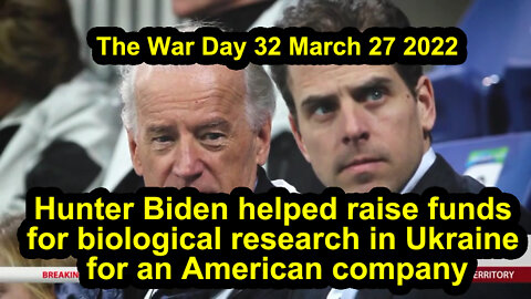 The War Day 32 March 27 2022