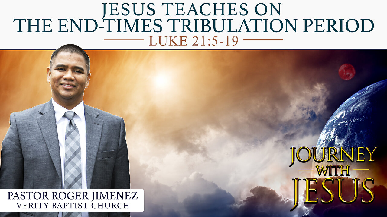 Jesus Teaches on the End-Times Tribulation Period (Luke 21: 5-19) | Pastor Roger Jimenez