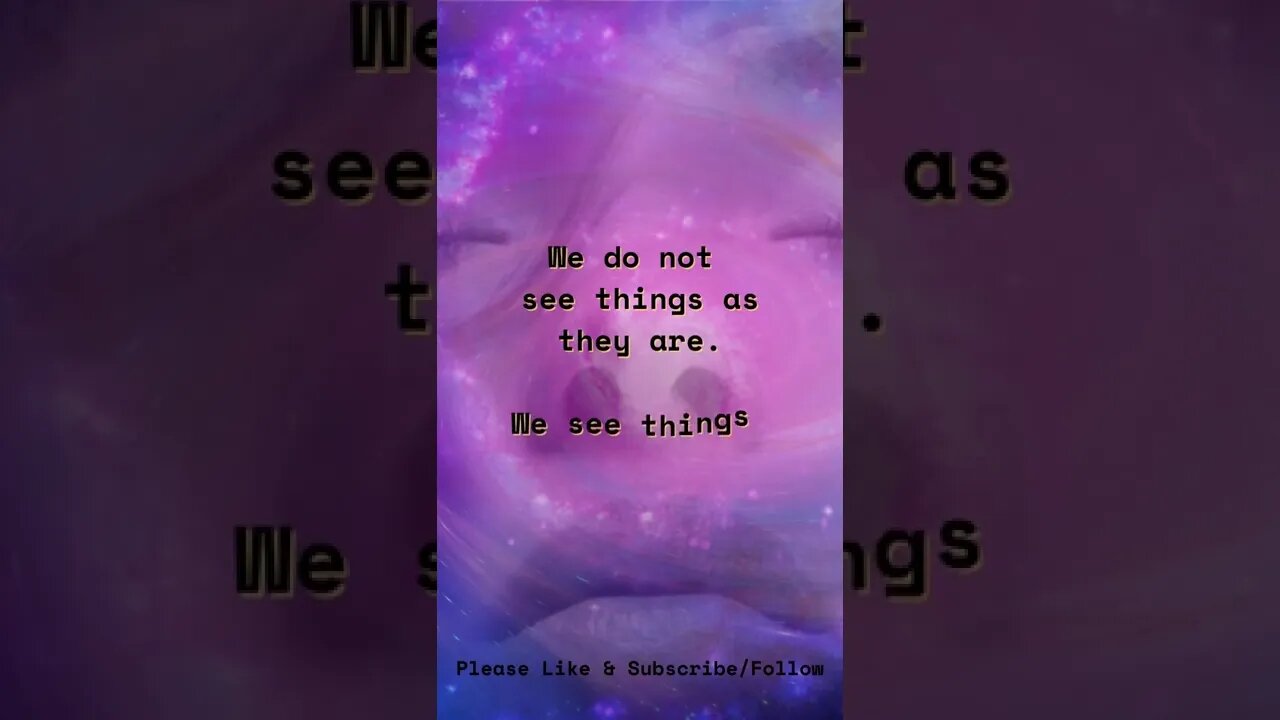 How We See Things