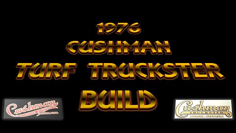 Cushman Turf Truckster Build episode 8