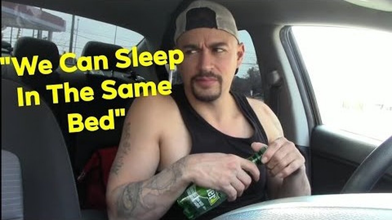 ＂We Can Sleep Naked In The Same Bed＂ He Says