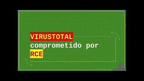VIRUSTOTAL comprometido por RCE, SEJA HACKER, VEJA