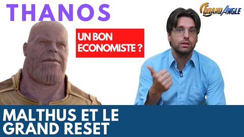 Thanos est-il un bon économiste : Avengers infinity war, Malthus et le Grand Reset