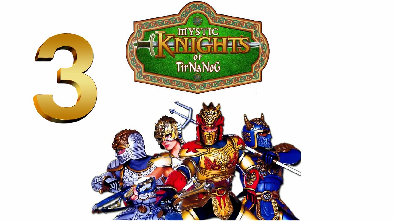MYSTIC KNIGHT of Tir Na Nog Season 3 Final