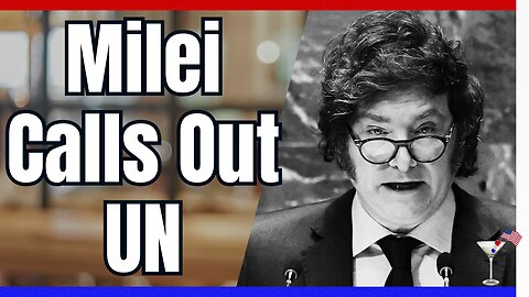 Milei Speaks Truth to the UN, Our Reckless Sanctuary Cities, Leftist Prints Iran-Hacked Trump Docs