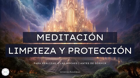 Meditación - LIMPIEZA Y PROTECCIÓN