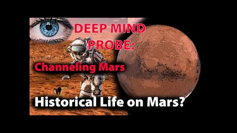 Mars; Life on Mars? || Deep Mind Probe