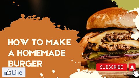 How To Make A Homemade Burger