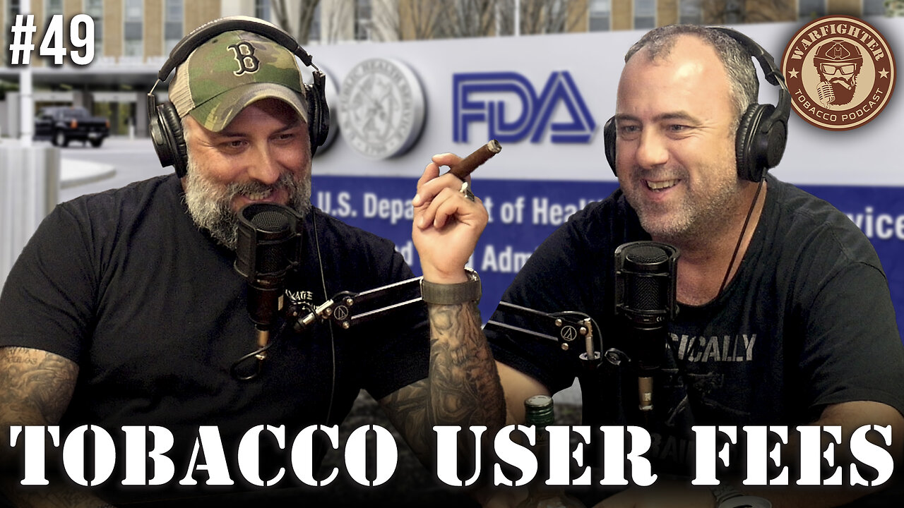 Ep. 49 Tobacco User Fees