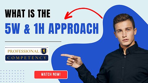 What is the 5W and 1H Approach?