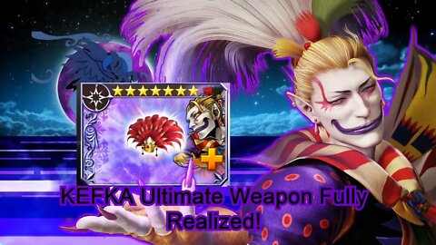 Kefkas ULTIMATE weapon is fully realized! / Kefka gets a major buff! / FF:DOO