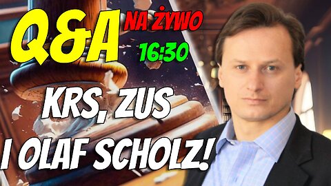Q&A Sommer NA ŻYWO: KRS, ZUS i Olaf Scholz!
