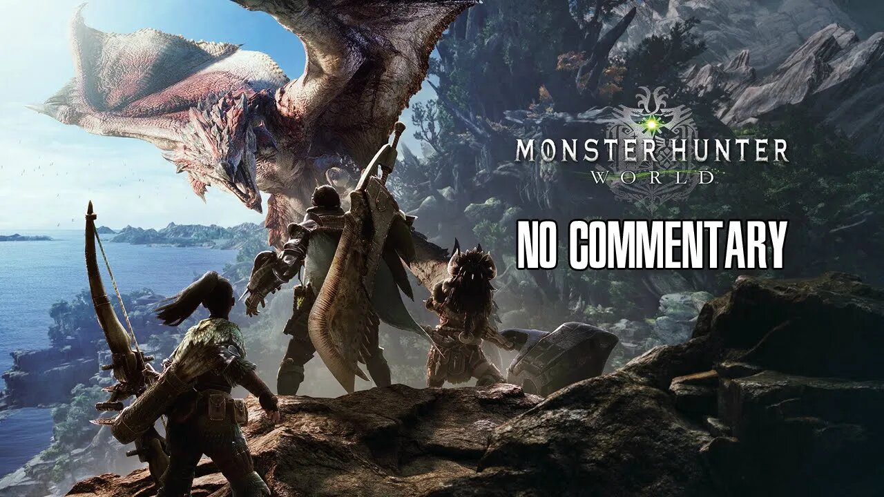 (Part 6) [No Commentary] Monster Hunter World - Xbox One X Gameplay (Adam View)