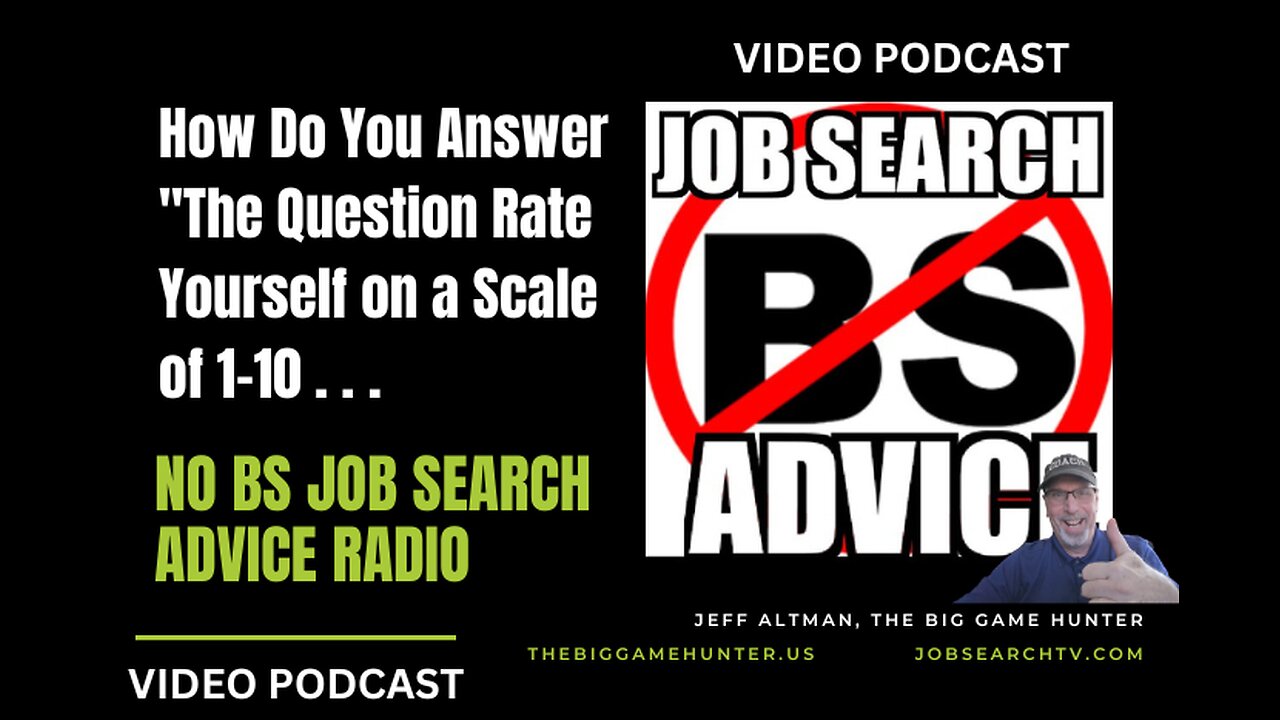 How Do You Answer the Question Where They Want You to Rate Yourself on a 1-10 Scale?