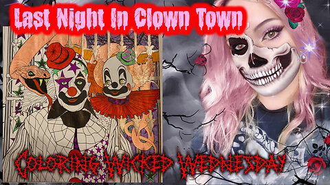 Last Night In Clown Town Coloring Wicked Wednesday