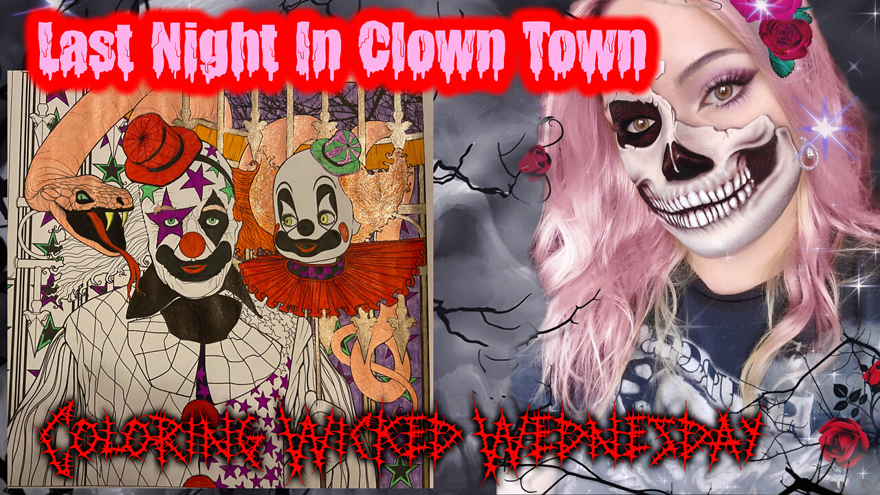 Last Night In Clown Town Coloring Wicked Wednesday