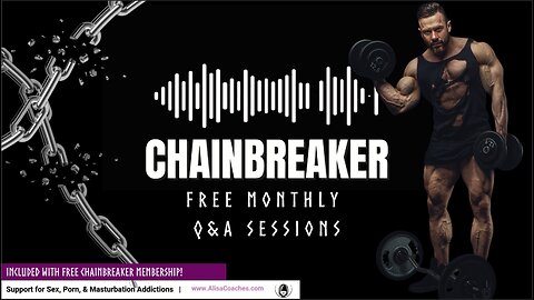 The Chainbreaker Community - For Sex, Porn, & Masturbation Addiction Recovery