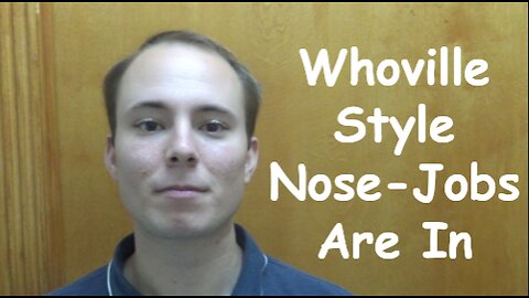 Whoville Style Nose-Jobs Are In