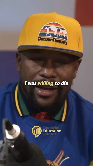 Willing To Die For What You Love - Floyd Mayweather