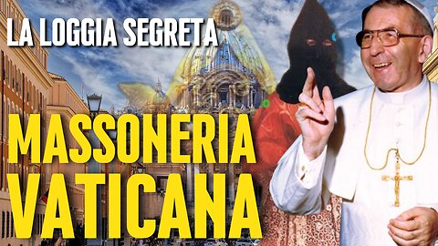 La Loggia MASSONICA Segreta in VATICANO: LEGGENDA o Verità SCOMODA?