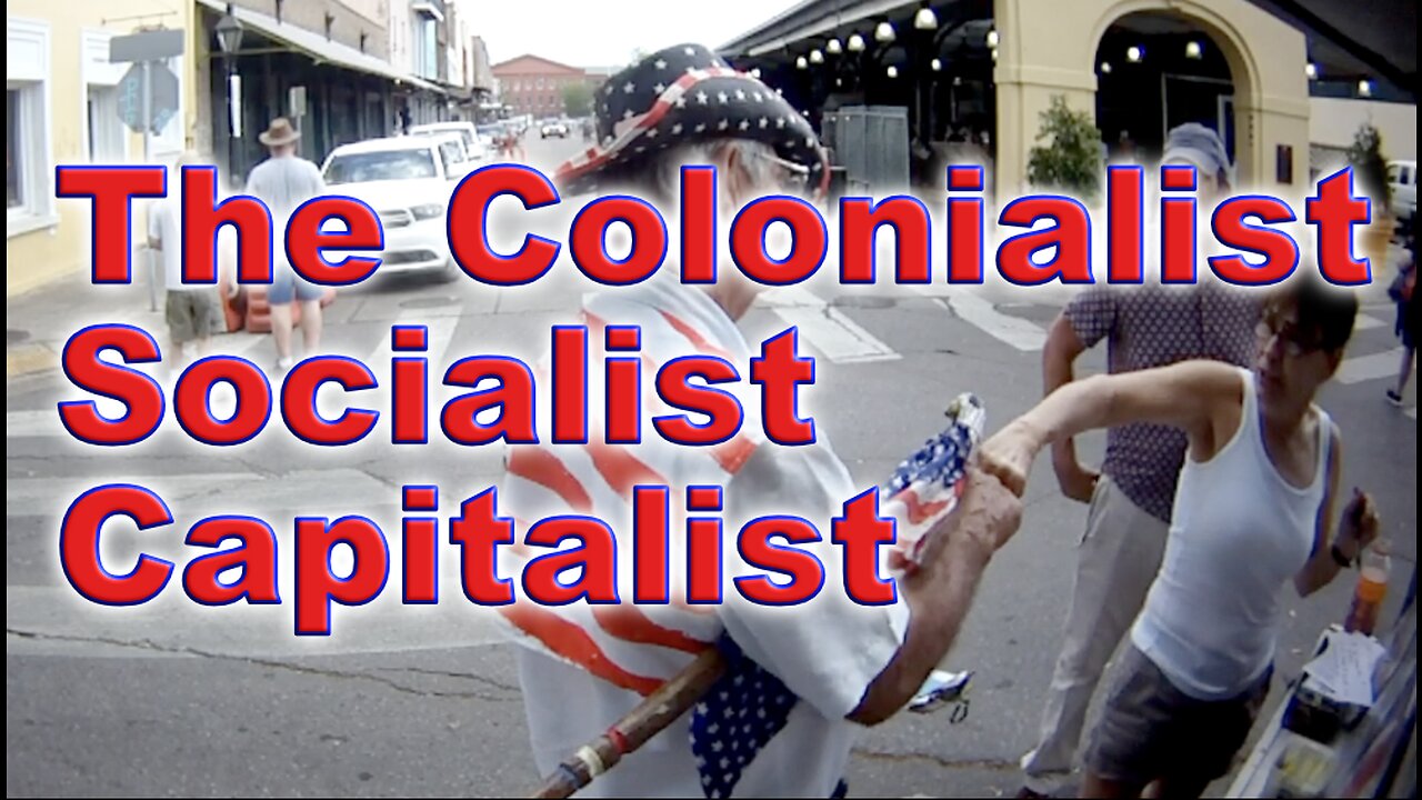 The Colonialist Socialist Capitalist