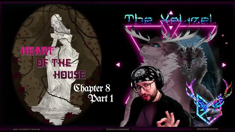 Heart of the House - Chapter 8 (Part 1) Playthrough ft. GamingWithGrayce