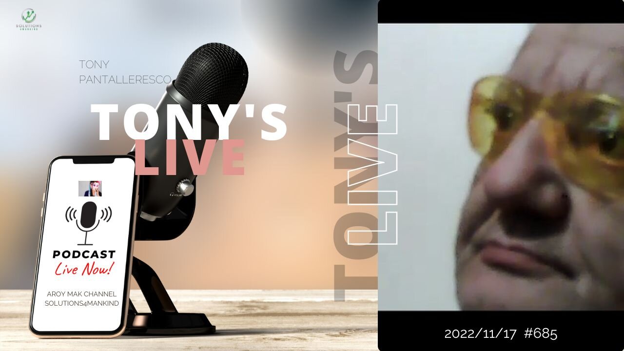 Tony's Live Stream "Everything Goes on 2022/11/17 Ep. #685