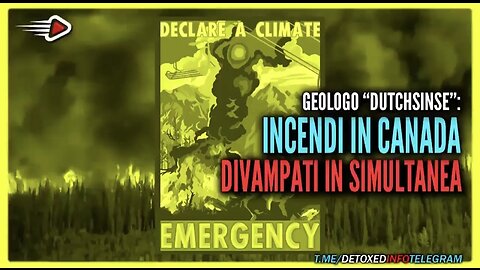 NWO, CANADA: Incendi dolosi giugno 2023, agenda climatica, lockdown e mascherine