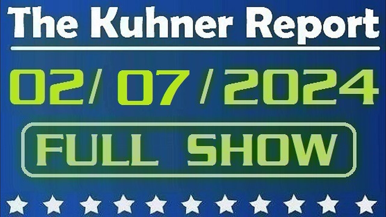 The Kuhner Report 02/07/2024 [FULL SHOW] Donald Trump does not have presidential immunity in January 6 case — federal appeals court rules