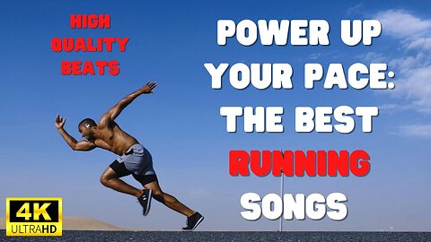 | The Ultimate Running Playlist: Music to Keep You Moving | 4K