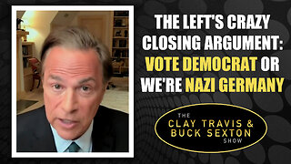 The Left's Crazy Closing Argument: Vote Democrat or We're Nazi Germany