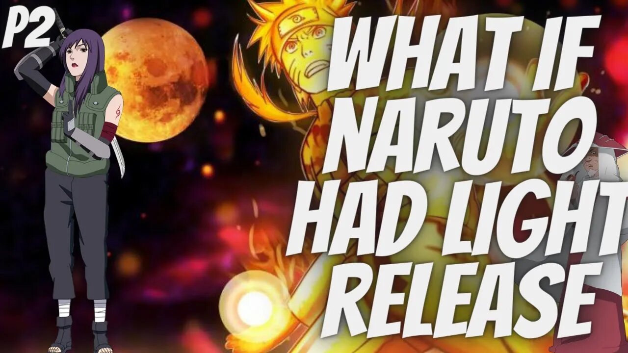 What if Naruto Had Light Release Part 2 OP Naruto Kekkei Tota