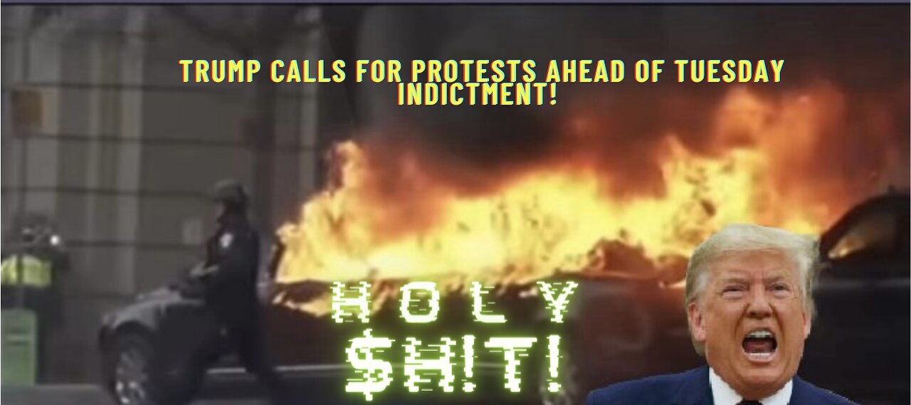 Trump asks for protests before Tuesday indictment.. STAY PEACEFUL!