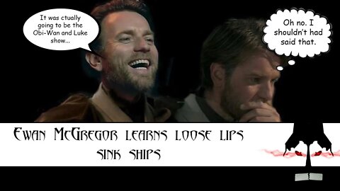 Ewan McGregor Learns Loose Lips Sink Ships