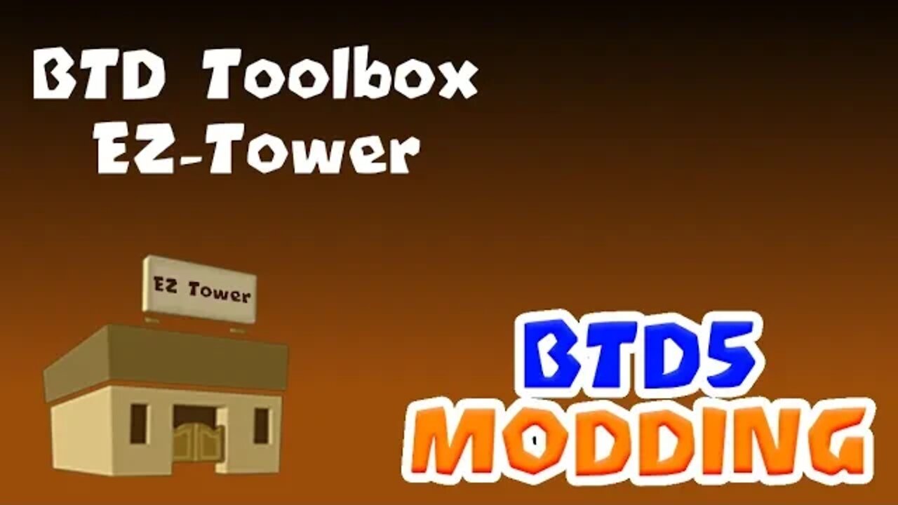 How to use EZ Tower Tool : [How to Actually Mod BTD5/ Battles]