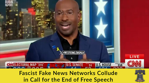 Fascist Fake News Networks Collude in Call for the End of Free Speech