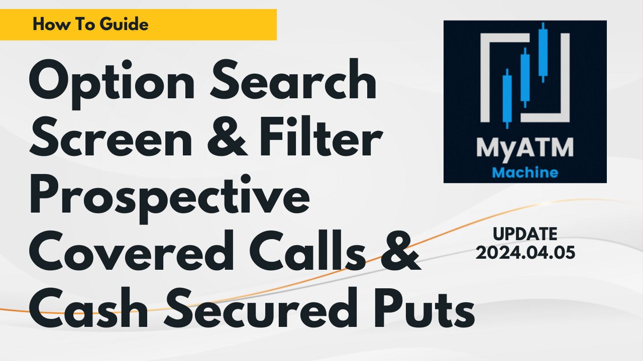 Option Search - Screen & Filter for Prospective Covered Calls & Cash Secured Puts - Wheel Strategy